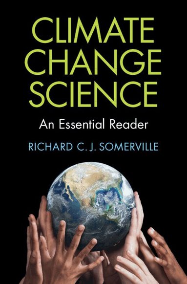 Richard C. J. Somerville - Climate Change Science, Inbunden