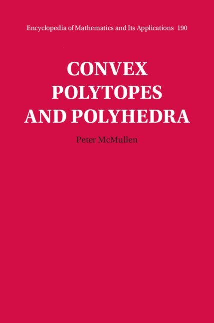 Peter McMullen, Peter (University College London) McMullen, Peter Mcmullen - Convex Polytopes and Polyhedra, Inbunden