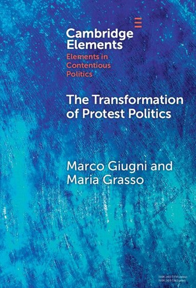 Marco Giugni, Maria Grasso - The Transformation of Protest Politics, Inbunden