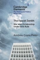 Ant&#243;nio Costa Pinto, António Costa Pinto, Antonio (University of Lisbon) Costa Pinto, Antonio Costa Pinto - The Fascist Zenith, Inbunden