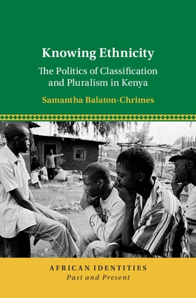 Samantha Balaton-Chrimes - Knowing Ethnicity, Inbunden
