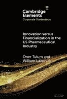 bokomslag Innovation versus Financialization in the US Pharmaceutical Industry