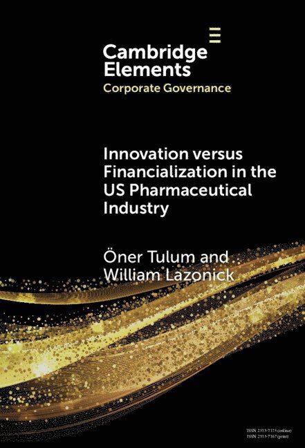 Innovation versus Financialization in the US Pharmaceutical Industry