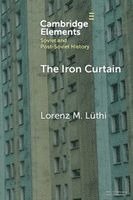 Lorenz M. L&#252;thi, Lorenz M. Lüthi, Lorenz M Lüthi - The Iron Curtain, Häftad