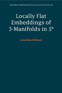 bokomslag Locally Flat Embeddings of 3-Manifolds in S4