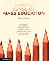 Nerida Spina, Peter O'Brien, Annetta Cayas, Jenna Gillett-Swan, Gordon Tait - Making Sense of Mass Education, Häftad