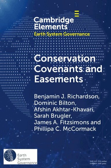 Benjamin J. Richardson, Dominic Bilton, Afshin Akhtar-Khavari, Sarah Brugler, James A. Fitzsimons, Phillipa C. McCormack - Conservation Covenants and Easements, Häftad