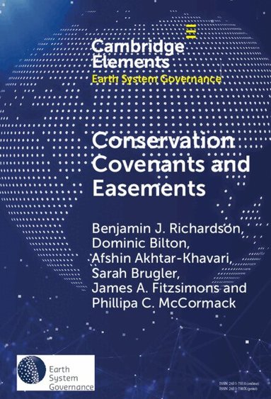 Benjamin J. Richardson, Dominic Bilton, Afshin Akhtar-Khavari, Sarah Brugler, James A. Fitzsimons, Phillipa C. McCormack - Conservation Covenants and Easements, Inbunden