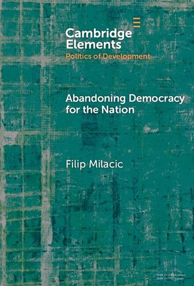 Filip Milacic - Abandoning Democracy for the Nation, Inbunden