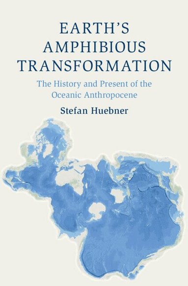 Stefan Huebner - Earth's Amphibious Transformation, Häftad