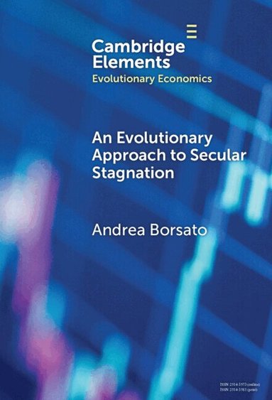 Andrea Borsato - An Evolutionary Approach to Secular Stagnation, Inbunden