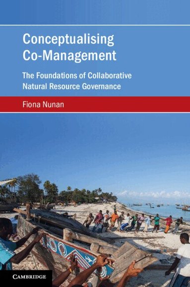 Fiona Nunan - Conceptualising Co-Management, Häftad
