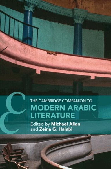Michael Allan, Zeina G. Halabi - The Cambridge Companion to Modern Arabic Literature, Inbunden