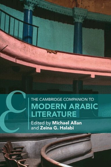 Michael Allan, Zeina G. Halabi - The Cambridge Companion to Modern Arabic Literature, Häftad