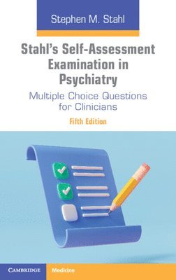 Stahl's Self-Assessment Examination in Psychiatry