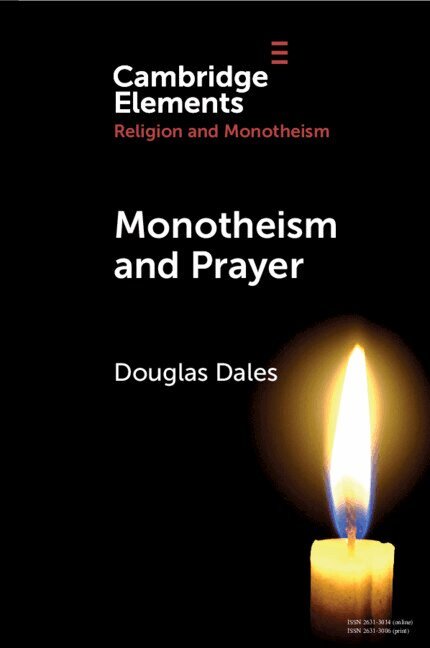 Douglas Dales - Monotheism and Prayer, Häftad