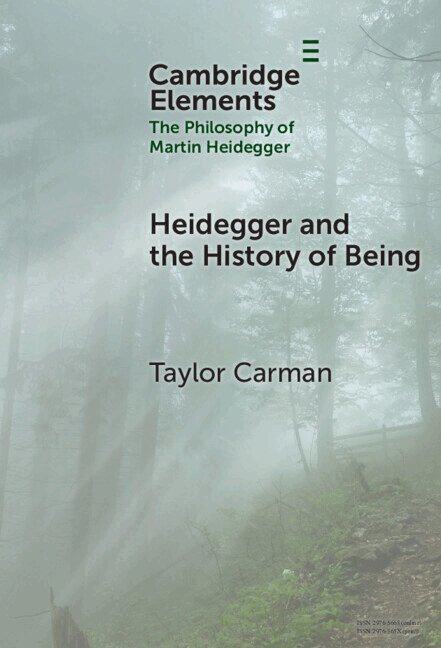 Taylor Carman - Heidegger and the History of Being, Inbunden