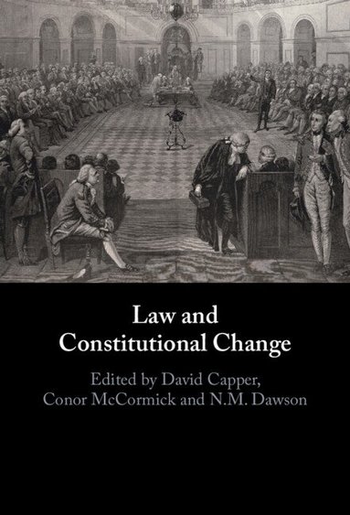 David Capper, Conor McCormick, Norma Dawson - Law and Constitutional Change, Inbunden