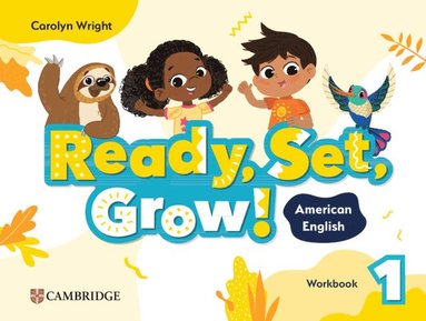 bokomslag Ready, Set, Grow! Level 1 Workbook American English