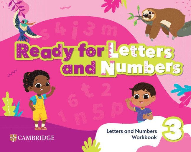 Ready, Set, Grow! Level 3 Letters and Numbers Workbook American English 1