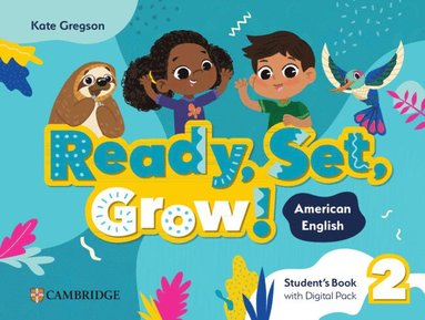 bokomslag Ready, Set, Grow! Level 2 Student's Book with Digital Pack American English