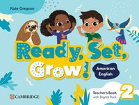 bokomslag Ready, Set, Grow! Level 2 Teacher's Book with Digital Pack American English