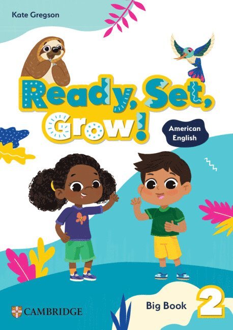 Ready, Set, Grow! Level 2 Big Book American English 1