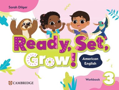 bokomslag Ready, Set, Grow! Level 3 Workbook American English