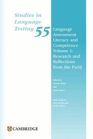 Beverly Baker, Lynda Taylor - Language Assessment Literacy and Competence Volume 1: Research and Reflections from the Field Paperback, Häftad