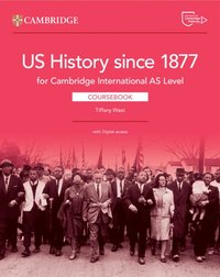 bokomslag Cambridge International AS Level US History since 1877 Coursebook with Digital Access (2 Years)