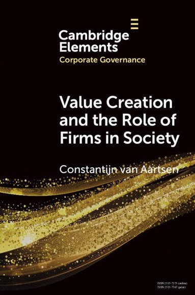 Constantijn van Aartsen - Value Creation and the Role of Firms in Society, Häftad