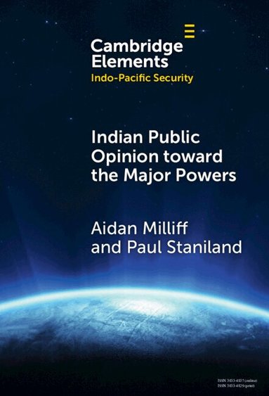 Aidan Milliff, Paul Staniland - Indian Public Opinion toward the Major Powers, Inbunden
