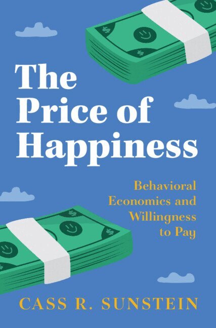 Cass R. Sunstein - The Price of Happiness, Inbunden. Tillgänglighet: Lägg i varukorg