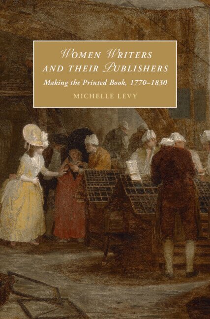 Michelle Levy - Women Writers and Their Publishers, Inbunden