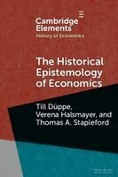 Till Düppe, Verena Halsmayer, Thomas A. Stapleford - The Historical Epistemology of Economics, Häftad. Tillgänglighet: Kommande