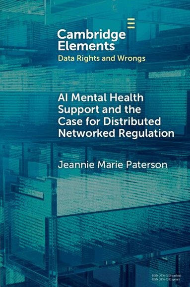 Jeannie Marie Paterson - AI Mental Health Support and the Case for Distributed Networked Regulation, Häftad