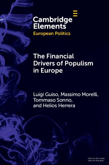 Luigi Guiso, Massimo Morelli, Tommaso Sonno, Helios Herrera - The Financial Drivers of Populism in Europe, Häftad