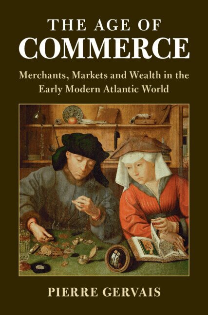Pierre Gervais - The Age of Commerce, Häftad