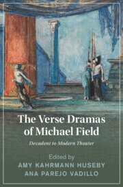 Amy Kahrmann Huseby, Ana Parejo Vadillo - The Verse Dramas of Michael Field, Inbunden