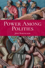 Jens Bartelson - Power Among Polities, Häftad