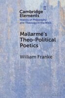 William Franke - Mallarmé's Theo-Political Poetics, Häftad. Tillgänglighet: Kommande