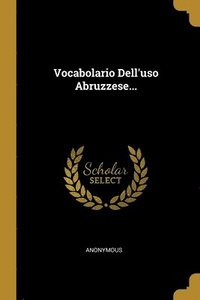 bokomslag Anonymous: ITA-VOCABOLARIO DELLUSO ABRUZZ