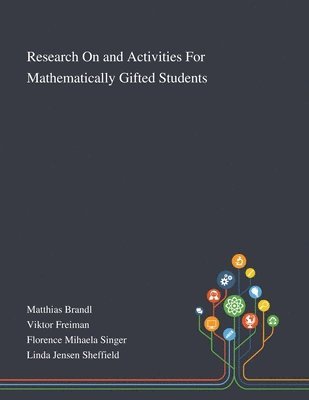Research On and Activities For Mathematically Gifted Students 1