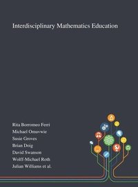 bokomslag Interdisciplinary Mathematics Education