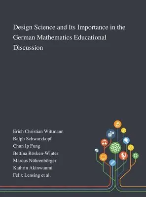 Design Science and Its Importance in the German Mathematics Educational Discussion, Inbunden. Tillgänglighet: Lägg i varukorg