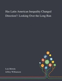 bokomslag Has Latin American Inequality Changed Direction?
