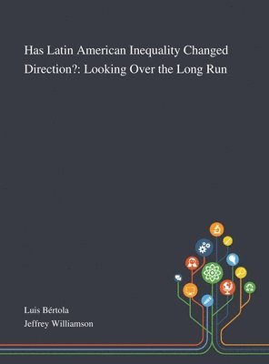 Has Latin American Inequality Changed Direction? 1