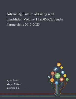 Advancing Culture of Living With Landslides 1