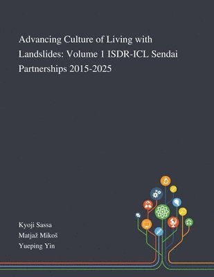 Advancing Culture of Living With Landslides, Häftad