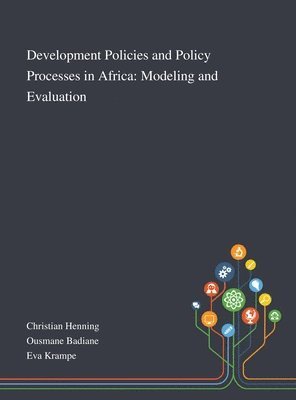 Development Policies and Policy Processes in Africa 1